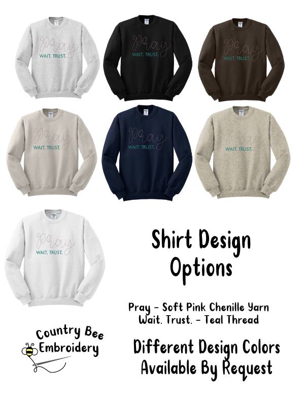 Pray Wait Trust Chenille Yarn Embroidered Sweatshirt